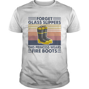 Forget Glass Slippers This Princess Wears Fire Boots  Retro Shirt